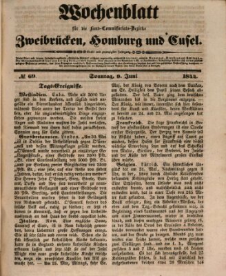Wochenblatt für die Land-Commissariats-Bezirke Zweibrücken, Homburg und Cusel (Zweibrücker Wochenblatt) Sonntag 9. Juni 1844