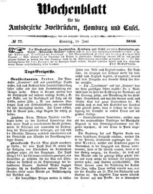 Wochenblatt für die Amtsbezirke Zweibrücken, Homburg und Cusel (Zweibrücker Wochenblatt) Sonntag 28. Juni 1846
