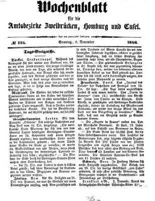 Wochenblatt für die Amtsbezirke Zweibrücken, Homburg und Cusel (Zweibrücker Wochenblatt) Sonntag 8. November 1846