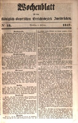 Wochenblatt für den Königlich-Bayerischen Gerichtsbezirk Zweibrücken (Zweibrücker Wochenblatt) Dienstag 9. Februar 1847