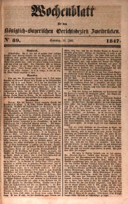 Wochenblatt für den Königlich-Bayerischen Gerichtsbezirk Zweibrücken (Zweibrücker Wochenblatt) Sonntag 25. Juli 1847