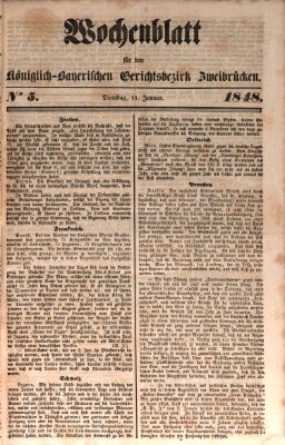 Wochenblatt für den Königlich-Bayerischen Gerichtsbezirk Zweibrücken (Zweibrücker Wochenblatt) Dienstag 11. Januar 1848
