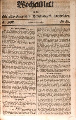Wochenblatt für den Königlich-Bayerischen Gerichtsbezirk Zweibrücken (Zweibrücker Wochenblatt) Freitag 3. November 1848