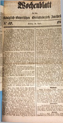 Wochenblatt für den Königlich-Bayerischen Gerichtsbezirk Zweibrücken (Zweibrücker Wochenblatt) Freitag 20. April 1849