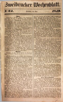 Wochenblatt für den Königlich-Bayerischen Gerichtsbezirk Zweibrücken (Zweibrücker Wochenblatt) Dienstag 29. Mai 1849