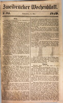 Wochenblatt für den Königlich-Bayerischen Gerichtsbezirk Zweibrücken (Zweibrücker Wochenblatt) Donnerstag 31. Mai 1849