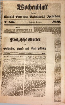 Wochenblatt für den Königlich-Bayerischen Gerichtsbezirk Zweibrücken (Zweibrücker Wochenblatt) Freitag 7. Dezember 1849