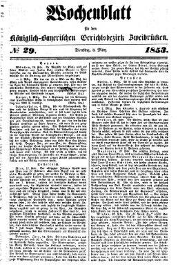 Wochenblatt für den Königlich-Bayerischen Gerichtsbezirk Zweibrücken (Zweibrücker Wochenblatt) Dienstag 8. März 1853
