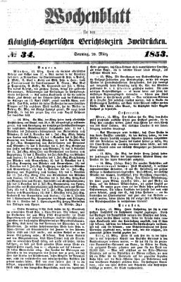 Wochenblatt für den Königlich-Bayerischen Gerichtsbezirk Zweibrücken (Zweibrücker Wochenblatt) Sonntag 20. März 1853