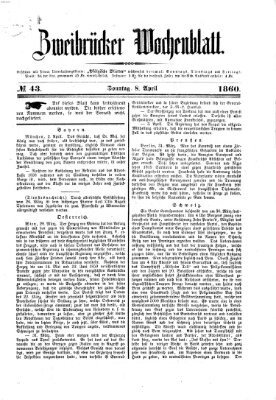 Zweibrücker Wochenblatt Sonntag 8. April 1860
