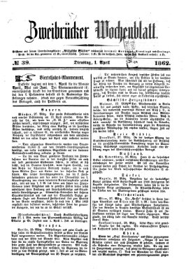 Zweibrücker Wochenblatt Dienstag 1. April 1862