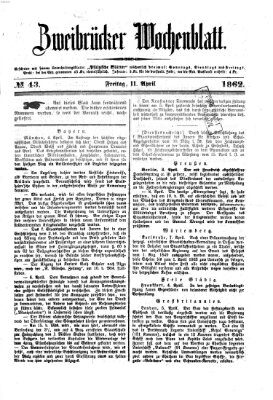Zweibrücker Wochenblatt Freitag 11. April 1862