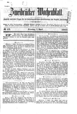 Zweibrücker Wochenblatt Dienstag 7. April 1863