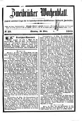 Zweibrücker Wochenblatt Dienstag 29. März 1864