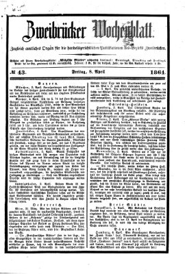 Zweibrücker Wochenblatt Freitag 8. April 1864