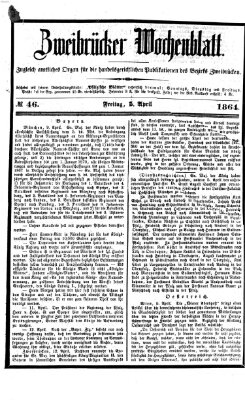 Zweibrücker Wochenblatt Freitag 15. April 1864