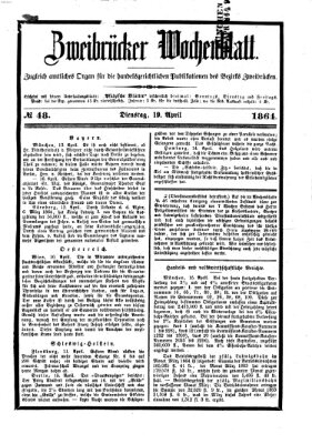 Zweibrücker Wochenblatt Dienstag 19. April 1864