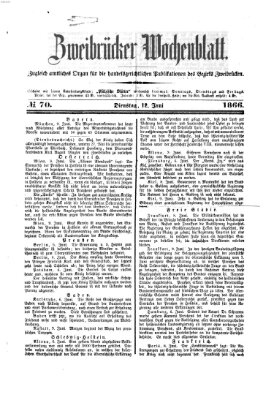 Zweibrücker Wochenblatt Dienstag 12. Juni 1866
