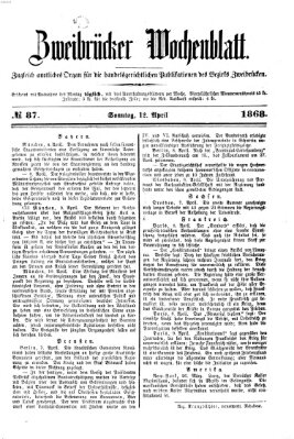 Zweibrücker Wochenblatt Sonntag 12. April 1868