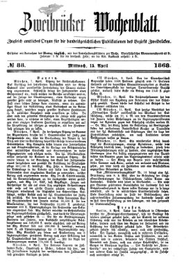 Zweibrücker Wochenblatt Mittwoch 15. April 1868