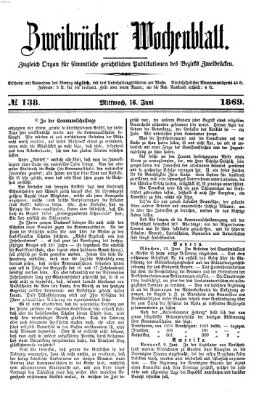 Zweibrücker Wochenblatt Mittwoch 16. Juni 1869