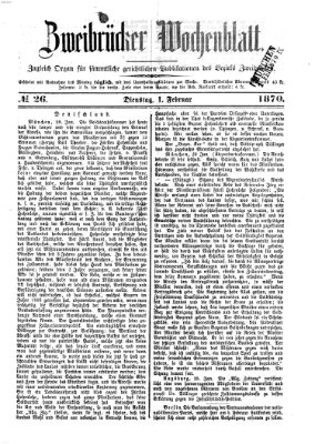 Zweibrücker Wochenblatt Dienstag 1. Februar 1870