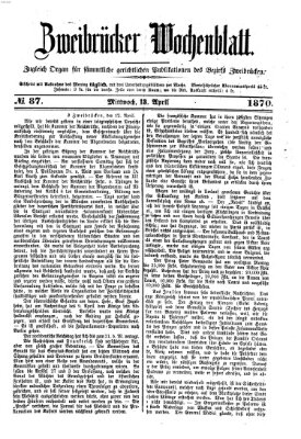 Zweibrücker Wochenblatt Mittwoch 13. April 1870