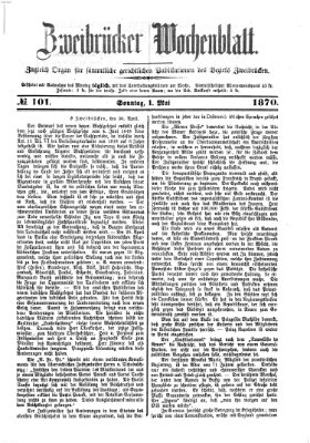 Zweibrücker Wochenblatt Sonntag 1. Mai 1870