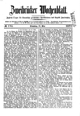 Zweibrücker Wochenblatt Dienstag 17. Mai 1870