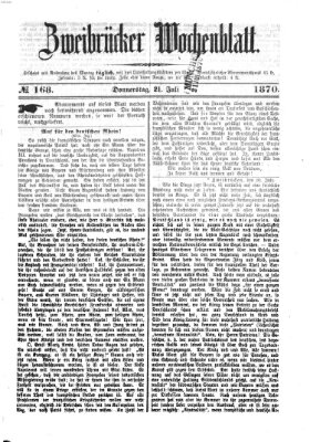 Zweibrücker Wochenblatt Donnerstag 21. Juli 1870