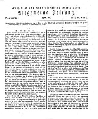 Kaiserlich- und Kurpfalzbairisch privilegirte allgemeine Zeitung (Allgemeine Zeitung) Donnerstag 12. Januar 1804