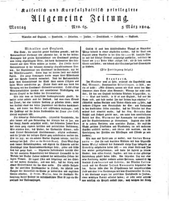 Kaiserlich- und Kurpfalzbairisch privilegirte allgemeine Zeitung (Allgemeine Zeitung) Montag 5. März 1804