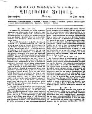 Kaiserlich- und Kurpfalzbairisch privilegirte allgemeine Zeitung (Allgemeine Zeitung) Donnerstag 17. Januar 1805
