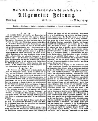 Kaiserlich- und Kurpfalzbairisch privilegirte allgemeine Zeitung (Allgemeine Zeitung) Dienstag 12. März 1805
