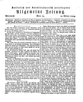 Kaiserlich- und Kurpfalzbairisch privilegirte allgemeine Zeitung (Allgemeine Zeitung) Mittwoch 20. März 1805