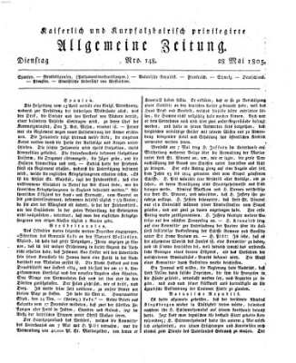 Kaiserlich- und Kurpfalzbairisch privilegirte allgemeine Zeitung (Allgemeine Zeitung) Dienstag 28. Mai 1805