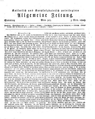 Kaiserlich- und Kurpfalzbairisch privilegirte allgemeine Zeitung (Allgemeine Zeitung) Sonntag 3. November 1805