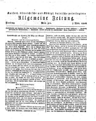 Kaiserlich- und Kurpfalzbairisch privilegirte allgemeine Zeitung (Allgemeine Zeitung) Freitag 7. November 1806