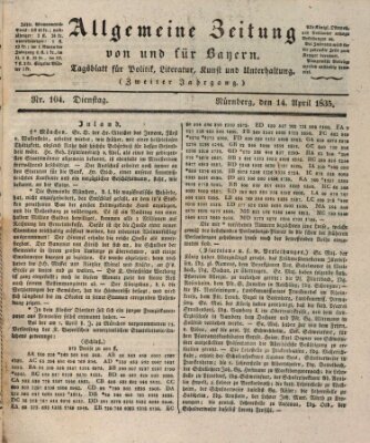 Allgemeine Zeitung von und für Bayern (Fränkischer Kurier) Dienstag 14. April 1835