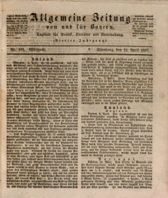 Allgemeine Zeitung von und für Bayern (Fränkischer Kurier) Mittwoch 12. April 1837