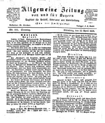 Allgemeine Zeitung von und für Bayern (Fränkischer Kurier) Sonntag 22. April 1838
