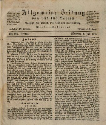 Allgemeine Zeitung von und für Bayern (Fränkischer Kurier) Freitag 6. Juli 1838