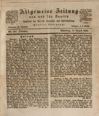 Allgemeine Zeitung von und für Bayern (Fränkischer Kurier) Dienstag 21. August 1838
