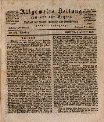 Allgemeine Zeitung von und für Bayern (Fränkischer Kurier) Dienstag 2. Oktober 1838