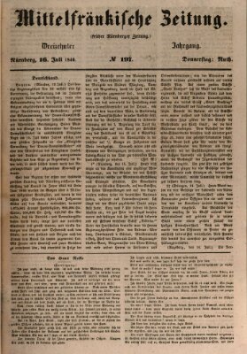 Mittelfränkische Zeitung für Recht, Freiheit und Vaterland (Fränkischer Kurier) Donnerstag 16. Juli 1846