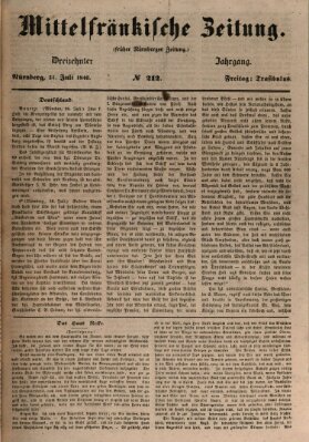 Mittelfränkische Zeitung für Recht, Freiheit und Vaterland (Fränkischer Kurier) Freitag 31. Juli 1846