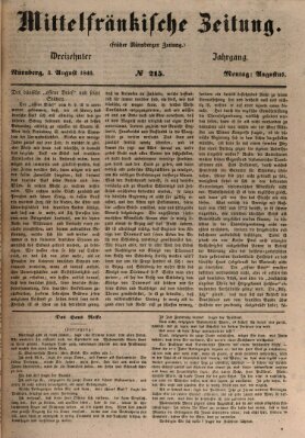Mittelfränkische Zeitung für Recht, Freiheit und Vaterland (Fränkischer Kurier) Montag 3. August 1846