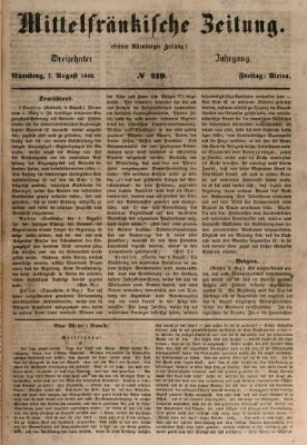 Mittelfränkische Zeitung für Recht, Freiheit und Vaterland (Fränkischer Kurier) Freitag 7. August 1846