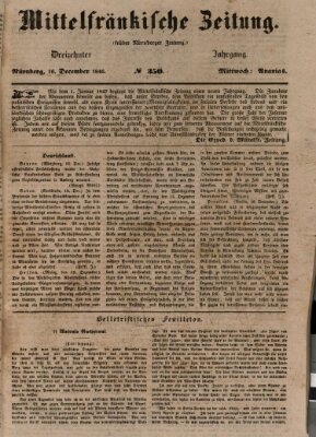 Mittelfränkische Zeitung für Recht, Freiheit und Vaterland (Fränkischer Kurier) Mittwoch 16. Dezember 1846