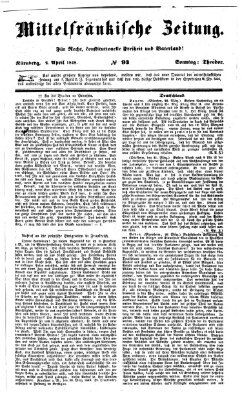 Mittelfränkische Zeitung für Recht, Freiheit und Vaterland (Fränkischer Kurier) Sonntag 2. April 1848